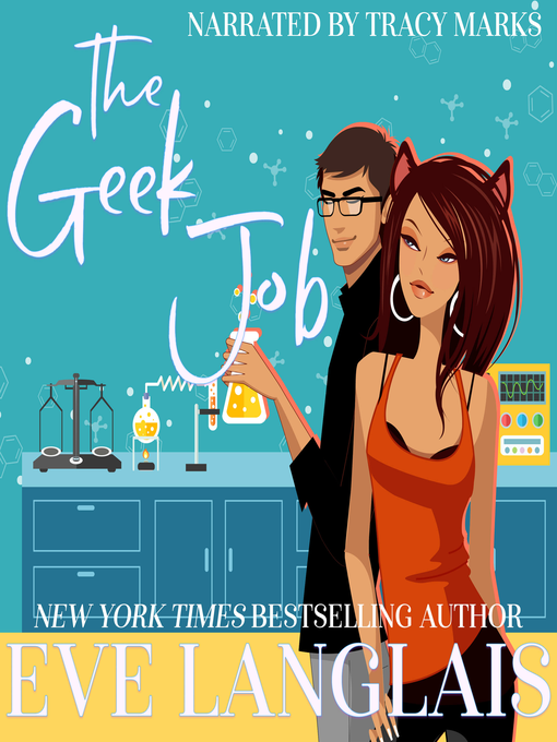 Title details for The Geek Job by Eve Langlais - Wait list